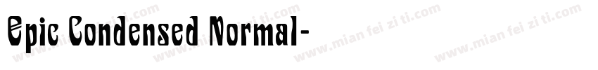 Epic Condensed Normal字体转换